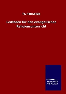 Leitfaden für den evangelischen Religionsunterricht