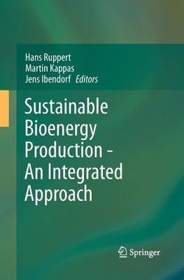 Sustainable Bioenergy Production - An Integrated Approach