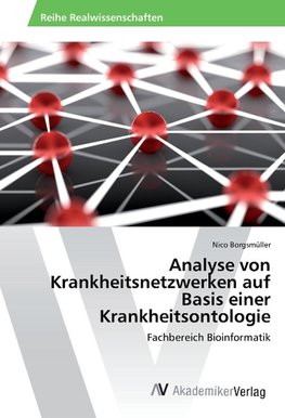 Analyse von Krankheitsnetzwerken auf Basis einer Krankheitsontologie