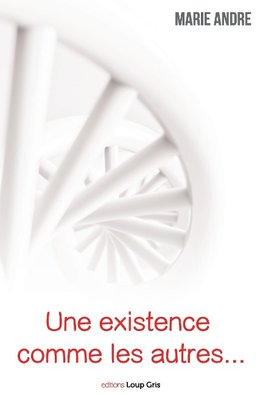 Une existence comme les autres