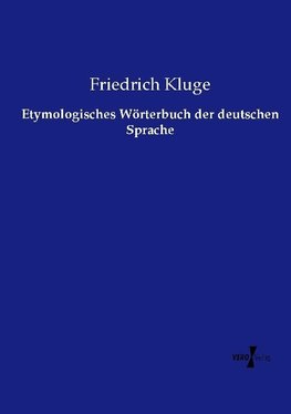 Etymologisches Wörterbuch der deutschen Sprache