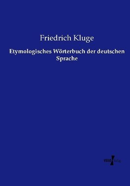 Etymologisches Wörterbuch der deutschen Sprache