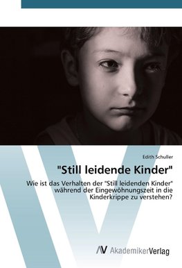 "Still leidende Kinder"