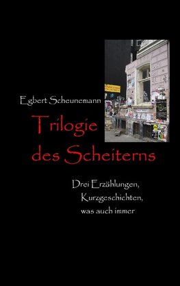 Trilogie des Scheiterns