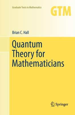 Quantum Theory for Mathematicians