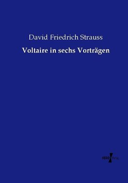 Voltaire in sechs Vorträgen