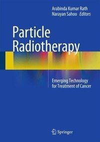 Rath, A: Particle Radiotherapy