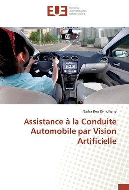 Assistance à la Conduite Automobile par Vision Artificielle