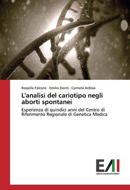 L'analisi del cariotipo negli aborti spontanei