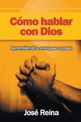 Cómo Hablar Con Dios