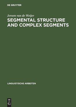 Segmental Structure and Complex Segments