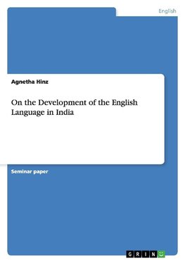 On the Development of the English Language in India