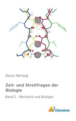 Zeit- und Streitfragen der Biologie