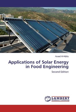 Applications of Solar Energy in Food Engineering