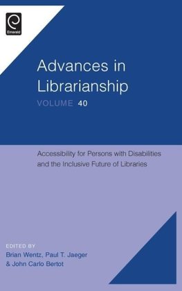 Accessibility for Persons with Disabilities and the Inclusive Future of Libraries