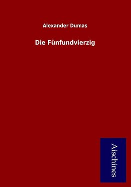 Die Fünfundvierzig