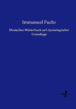 Deutsches Wörterbuch auf etymologischer Grundlage