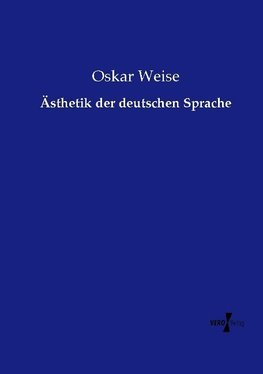 Ästhetik der deutschen Sprache