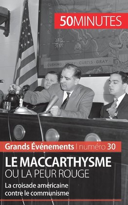 Le maccarthysme ou la peur Rouge