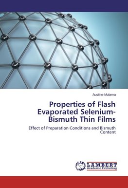 Properties of Flash Evaporated Selenium-Bismuth Thin Films