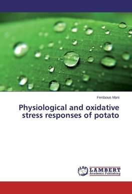 Physiological and oxidative stress responses of potato