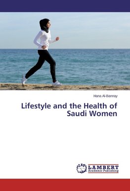 Lifestyle and the Health of Saudi Women