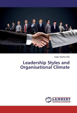 Leadership Styles and Organisational Climate