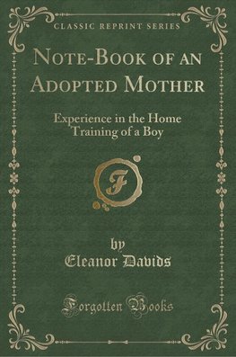 Davids, E: Note-Book of an Adopted Mother