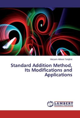 Standard Addition Method, Its Modifications and Applications