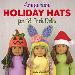 AMIGURUMI HOLIDAY HATS FOR 18-