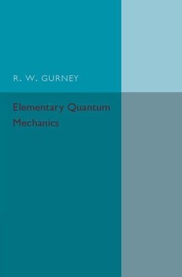 Elementary Quantum Mechanics