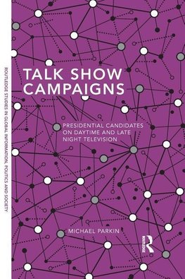 Parkin, M: Talk Show Campaigns