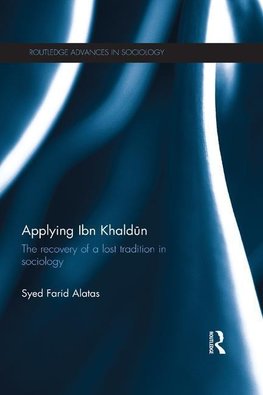 Alatas, S: Applying Ibn Khaldun