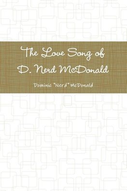 The Love Song of D. Nerd McDonald