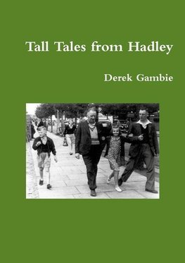 Tall Tales from Hadley