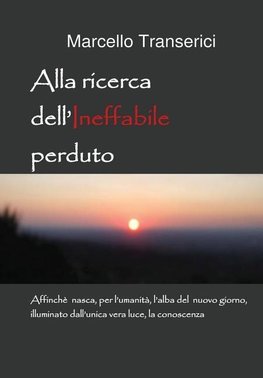 ALLA RICERCA DELL'INEFFABILE PERDUTO