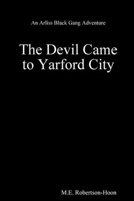 The Devil Came to Yarford City