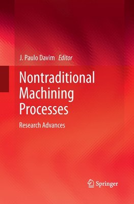 Nontraditional Machining Processes