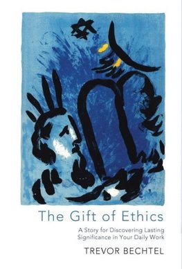 The Gift of Ethics