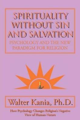 Spirituality Without Sin and Salvation