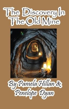 The Discovery in the Old Mine