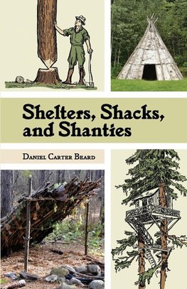 Shelters, Shacks, and Shanties