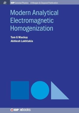 Modern Analytical Electromagnetic Homogenization