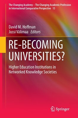 RE-BECOMING UNIVERSITIES?