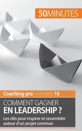 Comment gagner en leadership ?