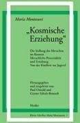 ' Kosmische Erziehung.'