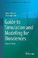 Guide to Simulation and Modeling for Biosciences