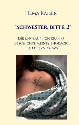 "Schwester, bitte...!"