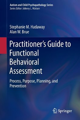 Practitioner's Guide to Functional Behavioral Assessment