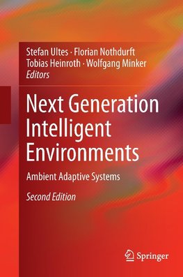 Next Generation Intelligent Environments